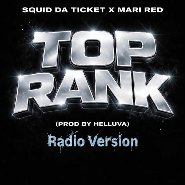 SquidDaTicket - 'Top Rank (feat. Mari Red)' [Ringtone]