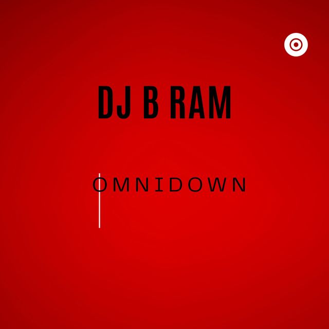 Dj B-Ram - 'OMNIDOWN' [Ringtone]