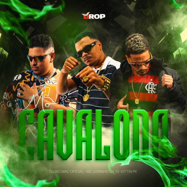 DJ BIG MAC OFICIAL - 'Mo Cavalona (feat. Mc Juninho da 10 & Vittin Px & DROP)' [Ringtone]