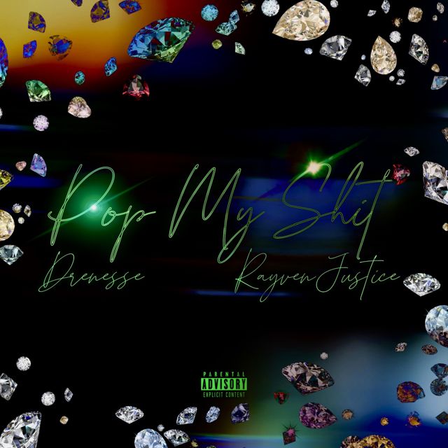 Drenesse - 'Pop My Shit (feat. Rayven Justice)' [Ringtone]