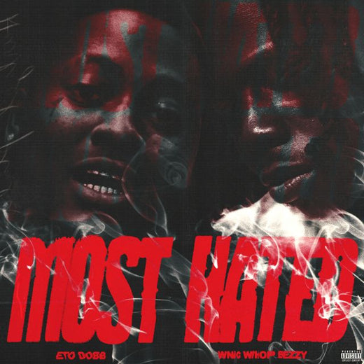 Eto Dobb - 'Most Hated (feat. Wnc Whopbezzy)' [Ringtone]