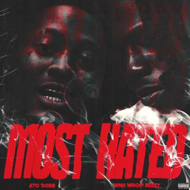 Eto Dobb - 'Most Hated (feat. Wnc Whopbezzy)' [Ringtone]