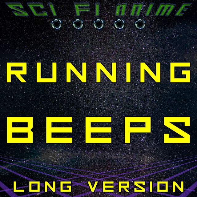 Sci Fi Anime - 'Running Beeps (Long Version)' [Ringtone]