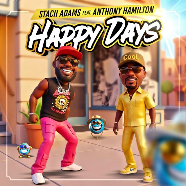Stacii Adams - 'HAPPY DAYS (feat. ANTHONY HAMILTON)' [Ringtone]