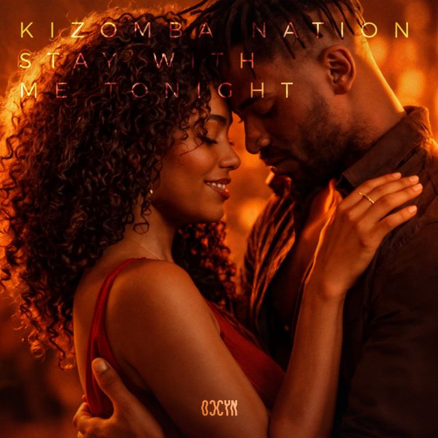Kizomba Nation - 'Stay With Me Tonight (Romantic Kizomba)' [Ringtone]