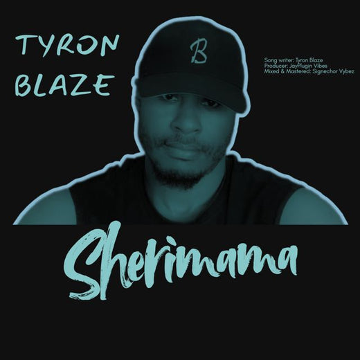 Tyron Blaze - 'Sherimama' [Ringtone]