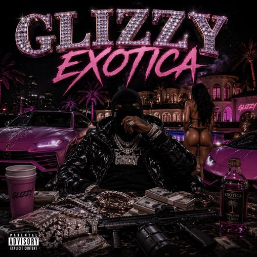 Glizzy - 'Exotica' [Ringtone]