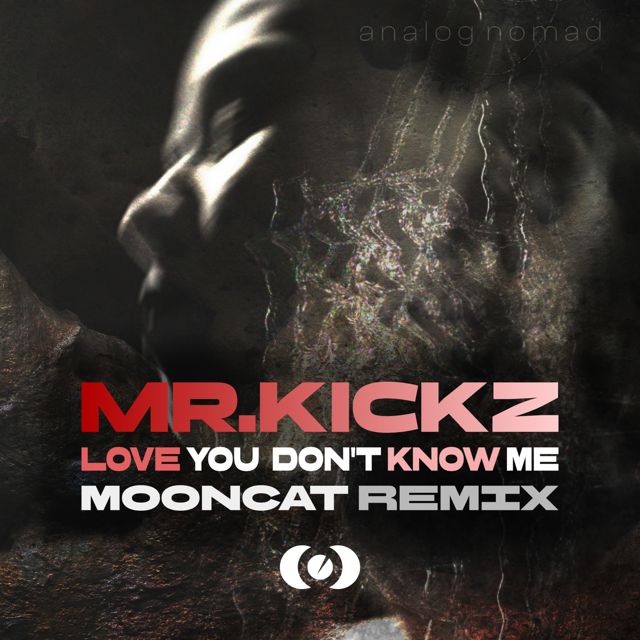 Mr.Kickz - 'Love You Don't Know Me (Mooncat Remix) (feat. Mooncat)' [Ringtone]