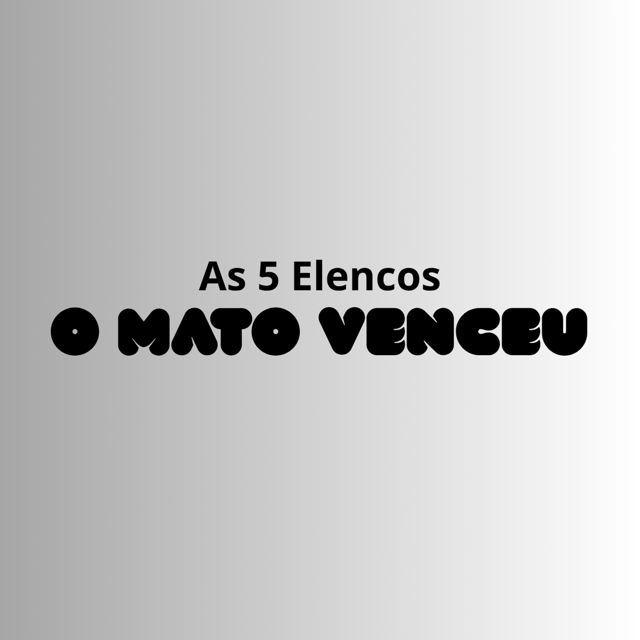 As 5 Elencos - 'O Mato Venceu' [Ringtone]
