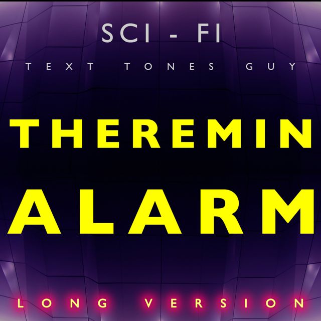 Sci Fi Text Tones Guy - 'Theremin Alarm Long Version' [Ringtone]