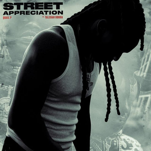 Quail P - 'Street Appreciation (feat. Taleban Dooda)' [Ringtone]