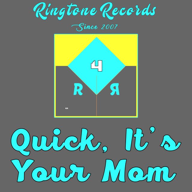 RR Collective - 'Quick, It's Your Mom (Computer Voice)' [Ringtone]