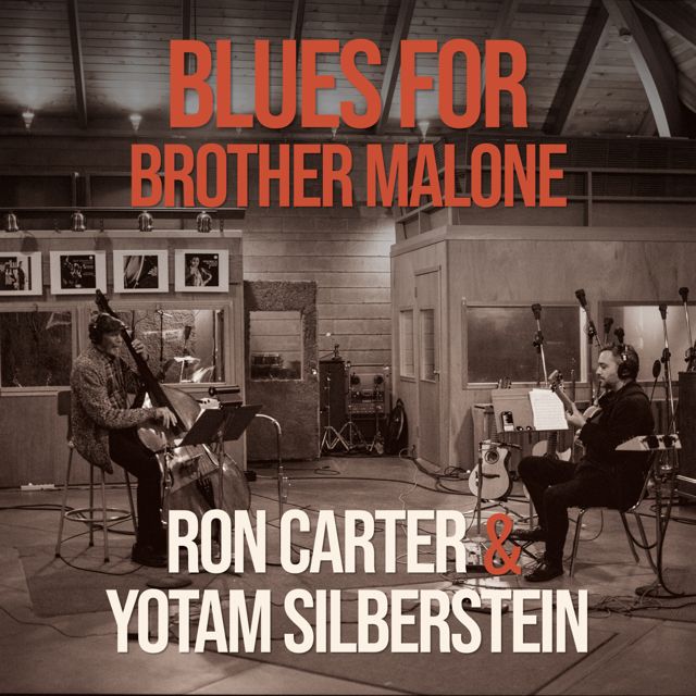 Ron Carter - 'Blues For Brother Malone (feat. Yotam Silberstein)' [Ringtone]