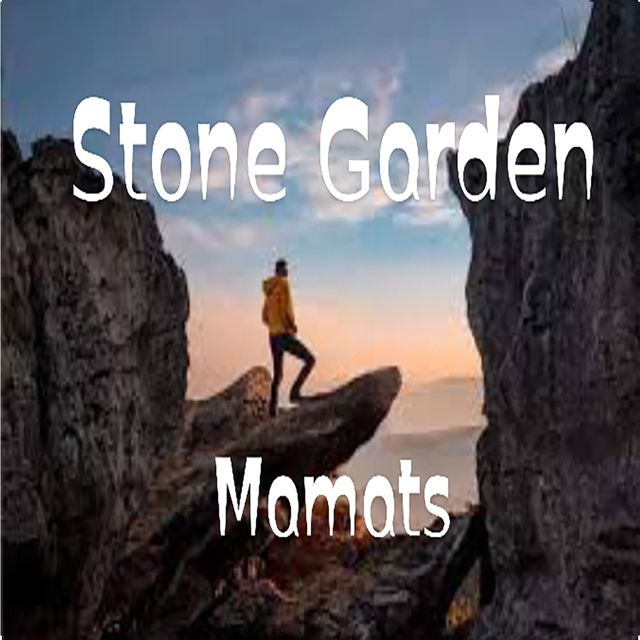 Mamats - 'Stone Garden' [Ringtone]