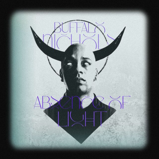 Buffalo Nichols - 'Absence of Light' [Ringtone]