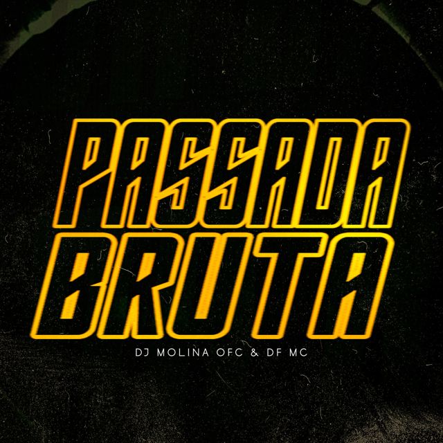 DJ MOLINA OFC - 'Passada Bruta (feat. DF MC)' [Ringtone]