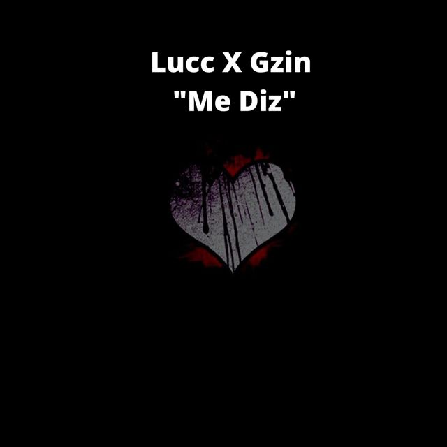 Lucc - 'Me Diz (feat. Gzin)' [Ringtone]