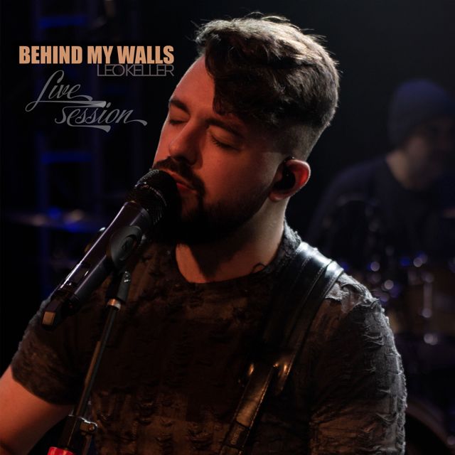 Leo Keller - 'Behind My Walls (Live Session)' [Ringtone]