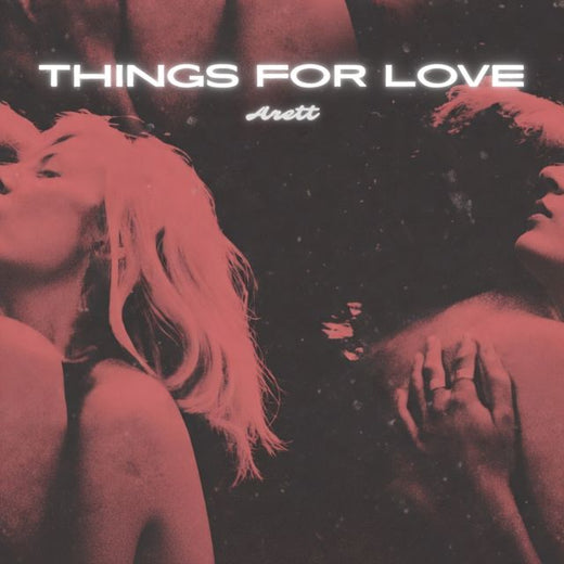 Arett - 'Things For Love' [Ringtone]