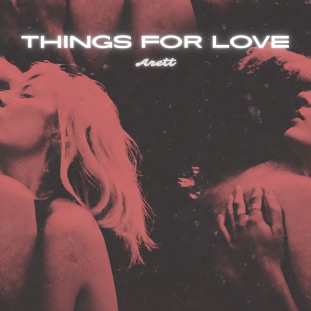 Arett - 'Things For Love' [Ringtone]