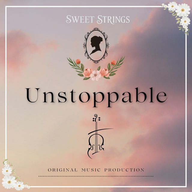 Sweet Strings - 'Unstoppable' [Ringtone]