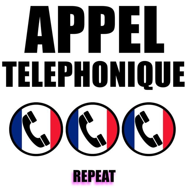 French Texte - 'Appel Telephonique Repeat' [Ringtone]