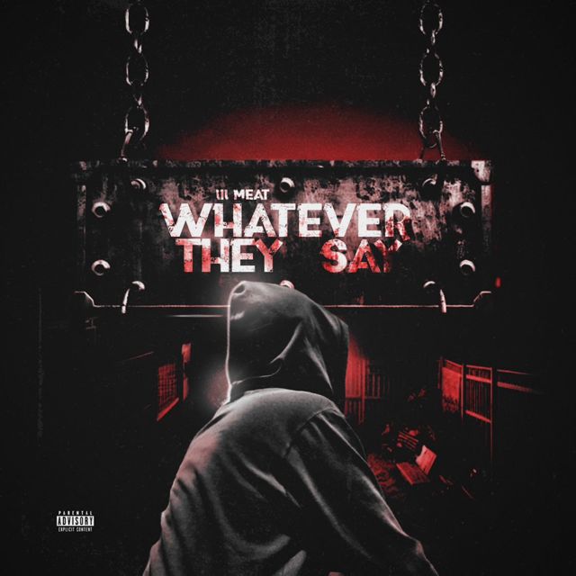 Lil Meat - 'Whatever They Say' [Ringtone]