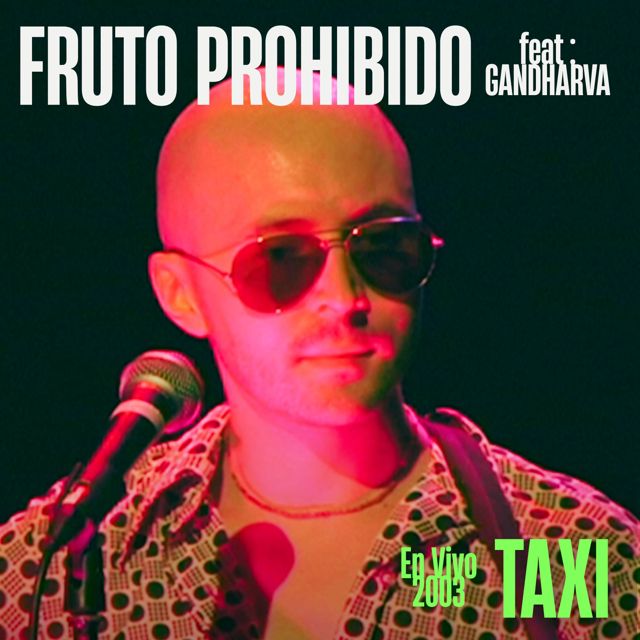 Fruto Prohibido - 'Taxi (En Vivo 2003) (feat. Gandharva)' [Ringtone]