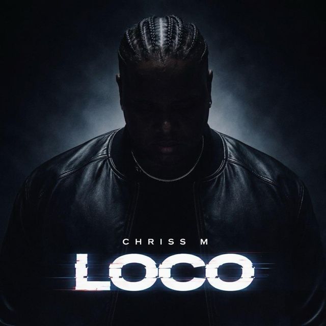 CHRISS M - 'Loco' [Ringtone]