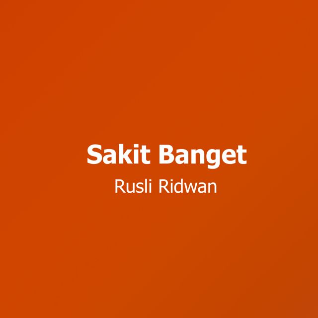 Rusli Ridwan - 'Sakit Banget' [Ringtone]