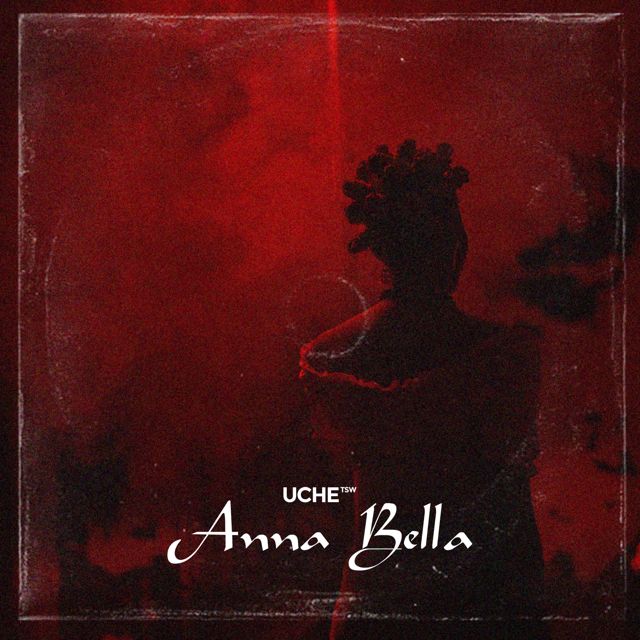 Uche - 'Anna Bella' [Ringtone]