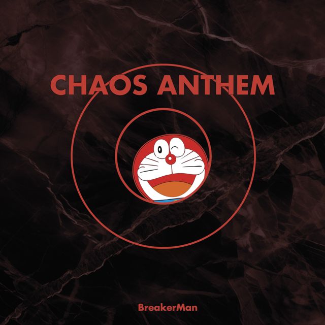 BreakerMan - 'Chaos Anthem' [Ringtone]