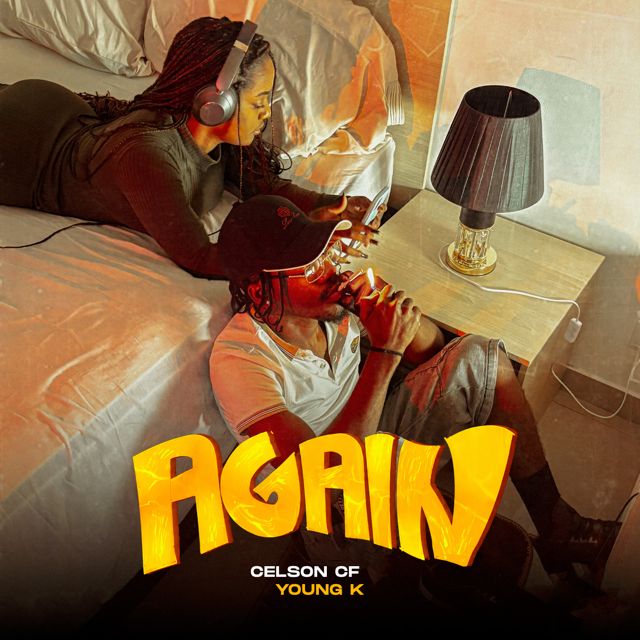 Celson CF - 'Again (feat. YoungK)' [Ringtone]