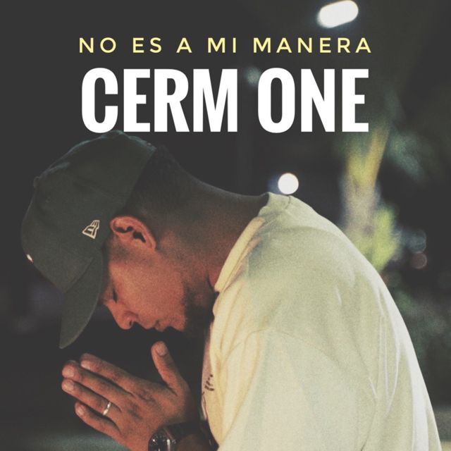 CermOne - 'No Es a Mi Manera' [Ringtone]