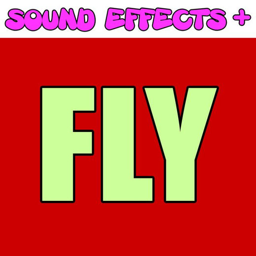 Sound Effects + - 'Fly (Text Tone)' [Ringtone]