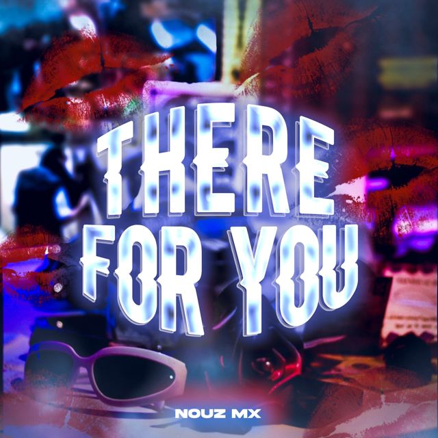 Nouz Mx - 'There for You' [Ringtone]