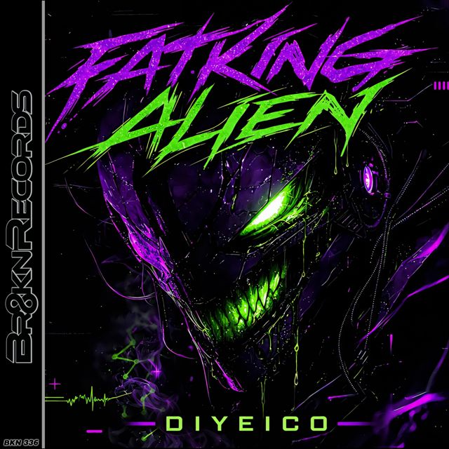 Diyeico - 'Fatking Alien' [Ringtone]