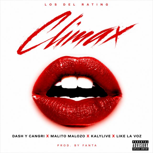 Dash Y Cangri - 'CLIMAX (feat. Malito Malozo & Kalylive & Like La Voz)' [Ringtone]