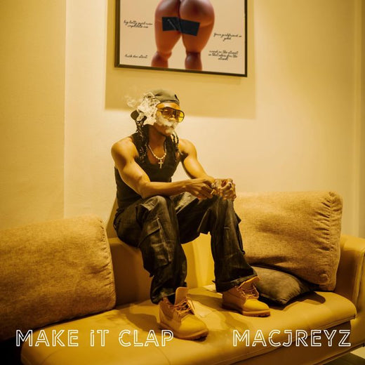 Macjreyz - 'Make It Clap' [Ringtone]