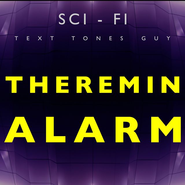 Sci Fi Text Tones Guy - 'Theremin Alarm' [Ringtone]