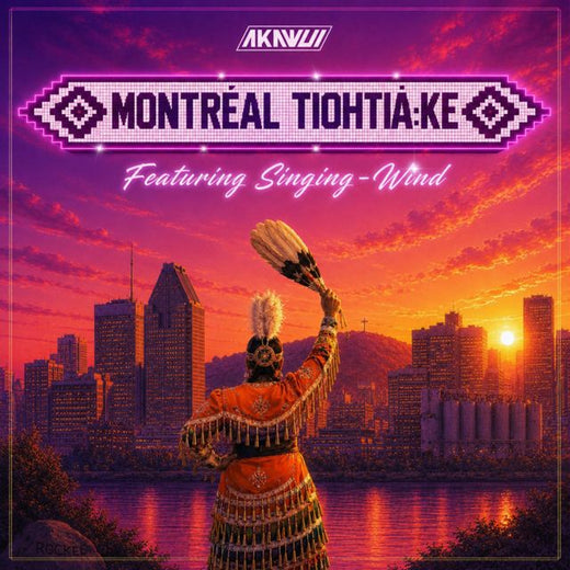 akawui - 'Montréal Tiohtià:ke (feat. Singing-Wind)' [Ringtone]