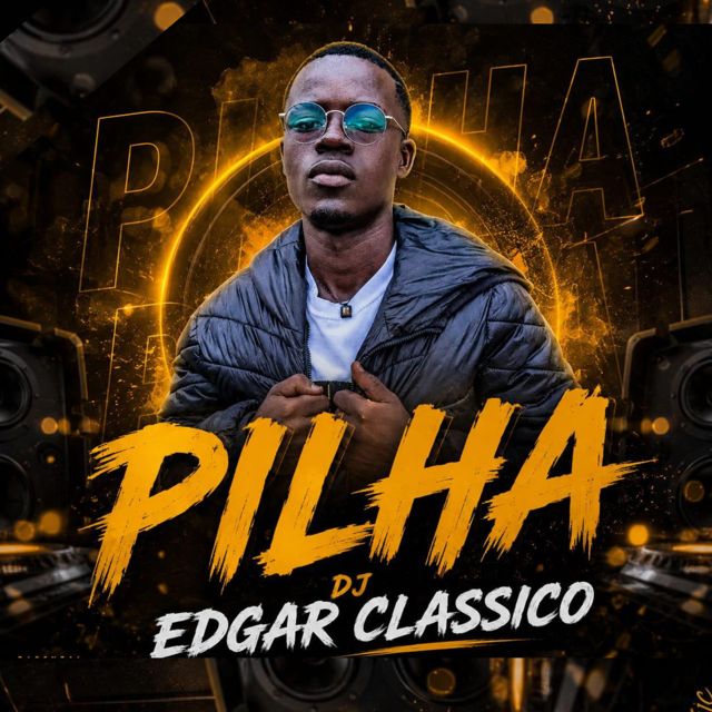 Dj Edgar Classico - 'Pilha' [Ringtone]