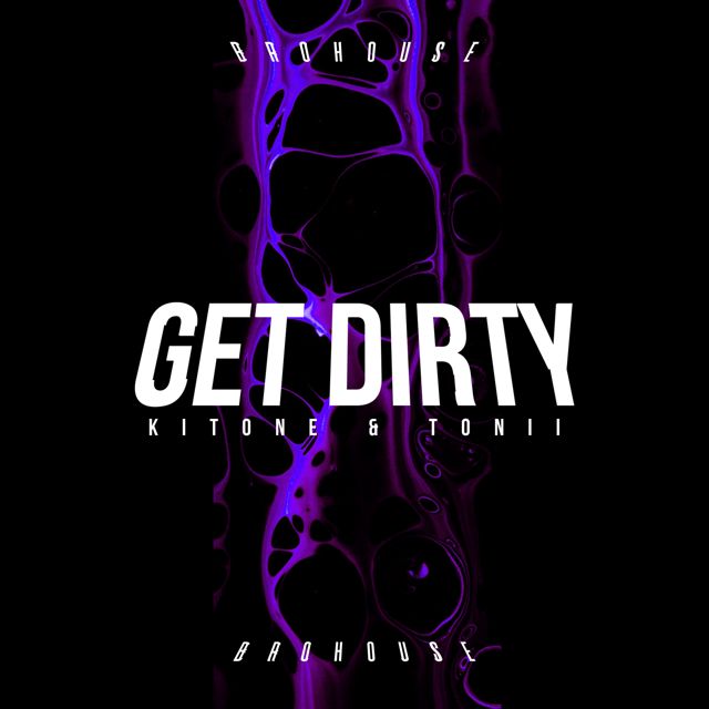 Kitone - 'Get Dirty (feat. Tonii)' [Ringtone]
