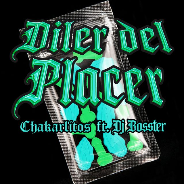 Chakarlitos - 'Diler del Placer (feat. DJ BOSSTER)' [Ringtone]