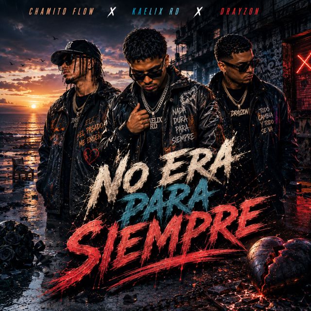Chamito Flow - 'No Era Para Siempre (feat. Kaelix RD & Drayzon)' [Ringtone]