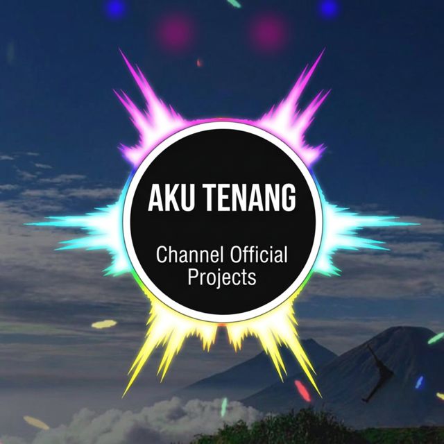Channel Official Projects - 'Aku Tenang' [Ringtone]