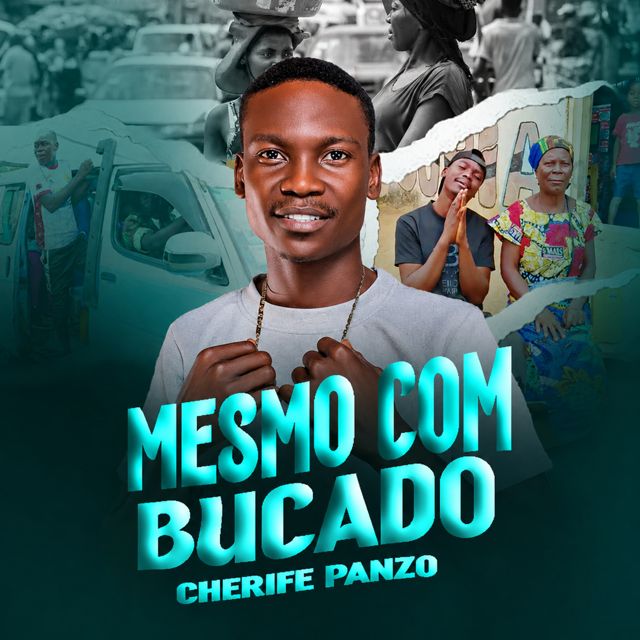 Cherife Panzo - 'Mesmo Com Bucado' [Ringtone]