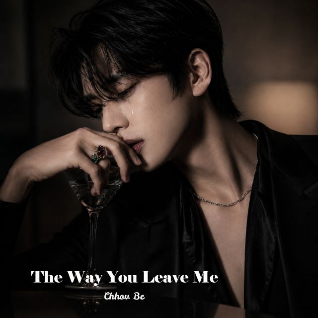 Chhov Be - 'The Way You Leave Me (feat. UR Melodies)' [Ringtone]