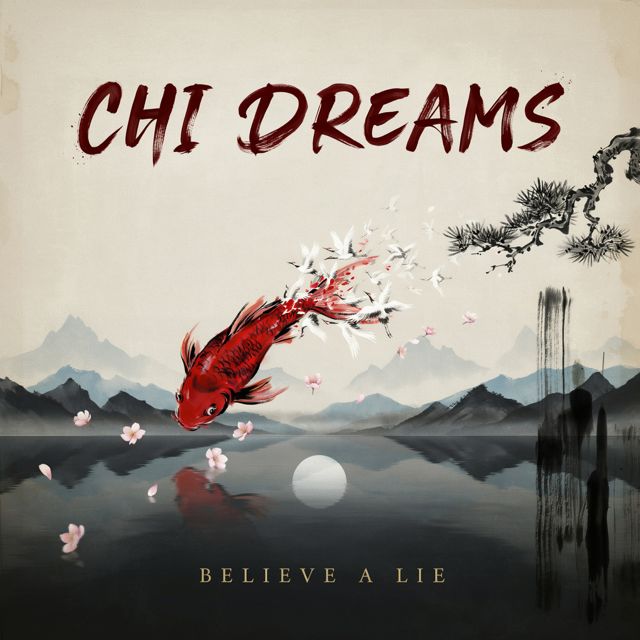 Chi Dreams - 'Believe A Lie' [Ringtone]