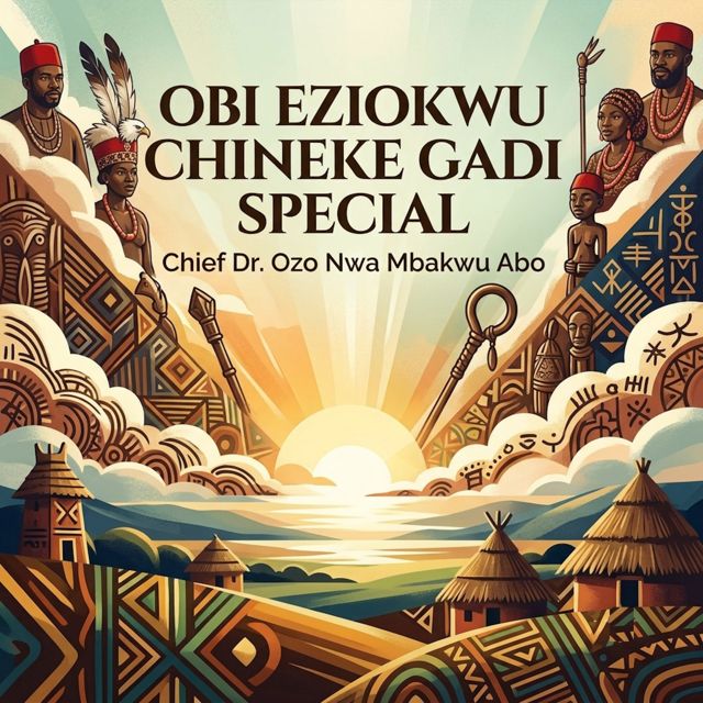 Chief Dr. Ozor Nwa Mgbakwu Abo - 'OBI EZIOKWU CHINEKE GADI SPECIAL' [Ringtone]